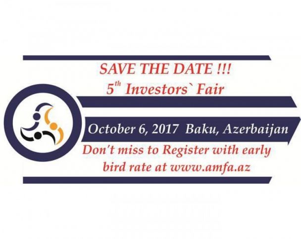 Bakıda V İnvestorlar Yarmarkası keçiriləcək - PROQRAM