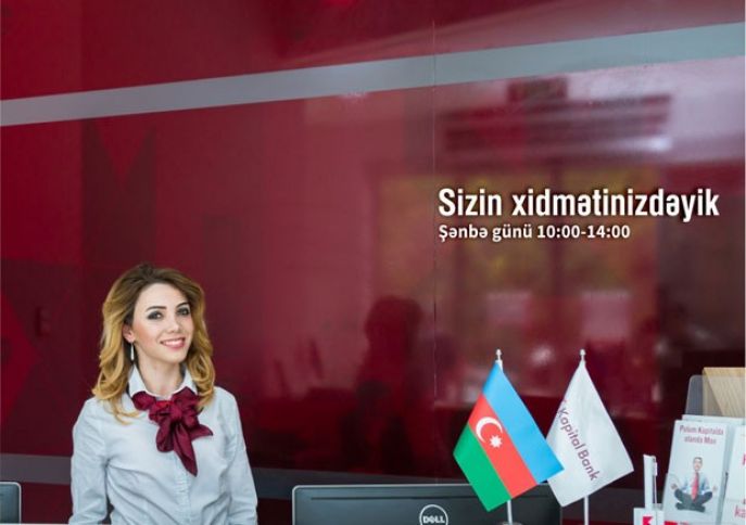 Kapital Bank-ın filialları şənbə günləri də fəaliyyət göstərəcək