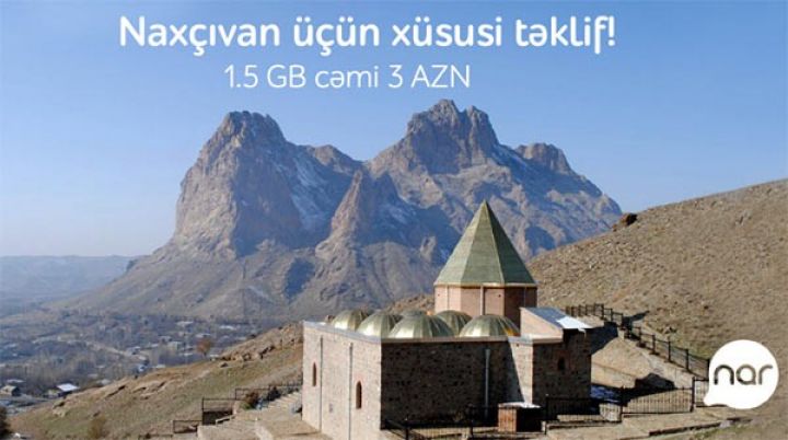 “Nar”-dan Naxçıvan üçün xüsusi təklif 
