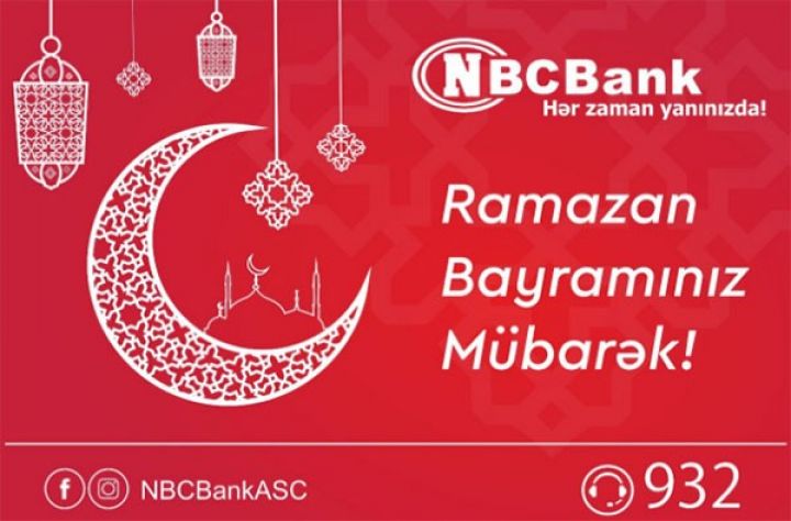 “NBC Bank” bayram günlərində də xidmət göstərəcək - SİYAHI