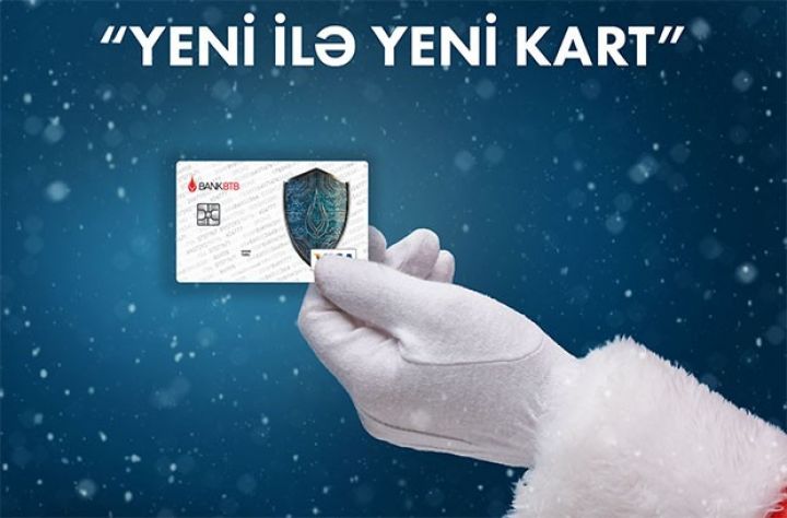 Bank BTB “Yeni ilə Yeni Kart” kampaniyasına start verir