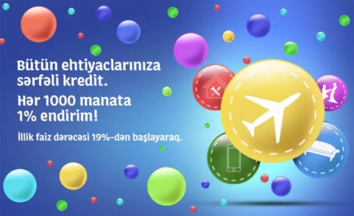 “Hər 1000 manata 1% endirim” - YENİ KREDİTŞƏRTLƏRİ