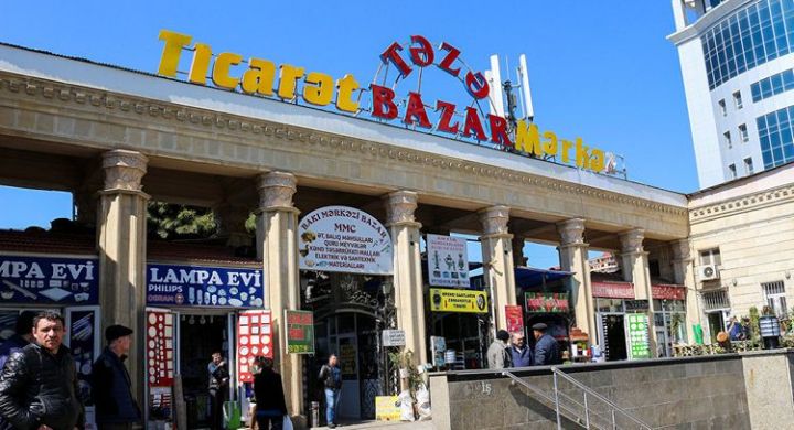 Bakıdakı “Təzə bazar”  köçürüləcək, yerində yenisi tikiləcək