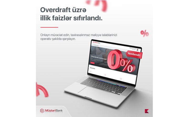 Kapital Bank bizneslə məşğul olanlara illik 0 faizlə overdraft məhsulunu təqdim edir