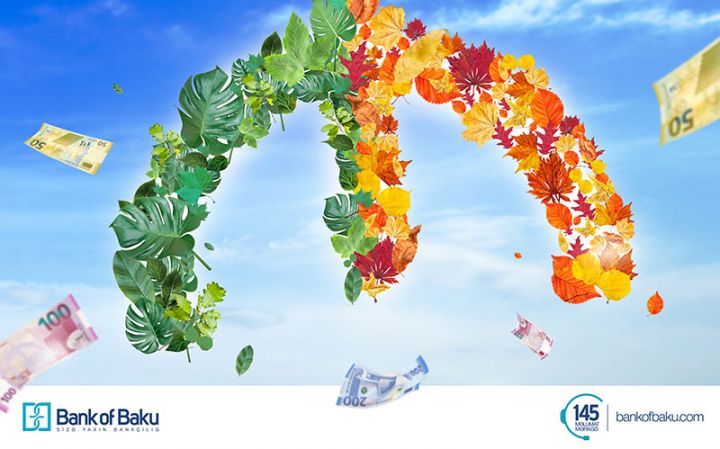 Bank of Baku-dan yeni kredit təklifi -  YAYDA AL, PAYIZDA ÖDƏ!