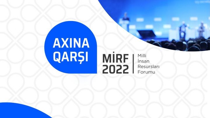 Milli İnsan Resursları Forumu bu il 5-ci dəfə təşkil olunacaq