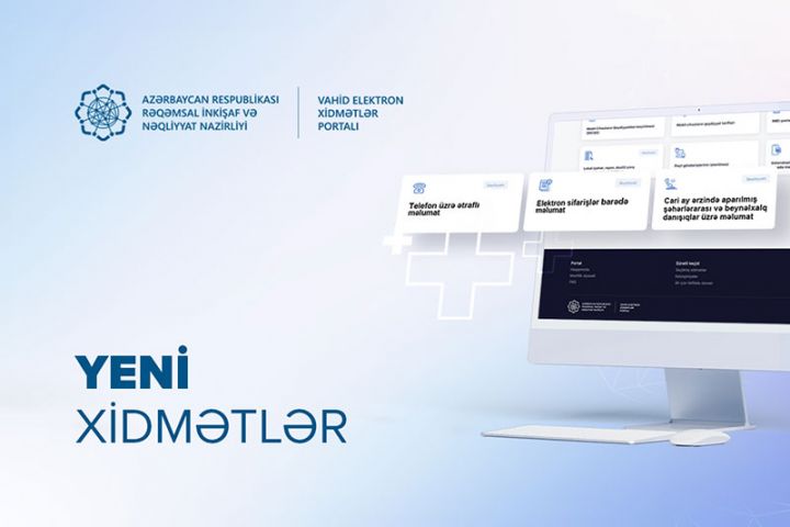 Vahid Elektron Xidmətlər Portalına daha 3 xidmət inteqrasiya edilib