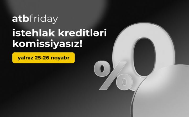 Azər Türk Bankdan komissiyasız kreditlər