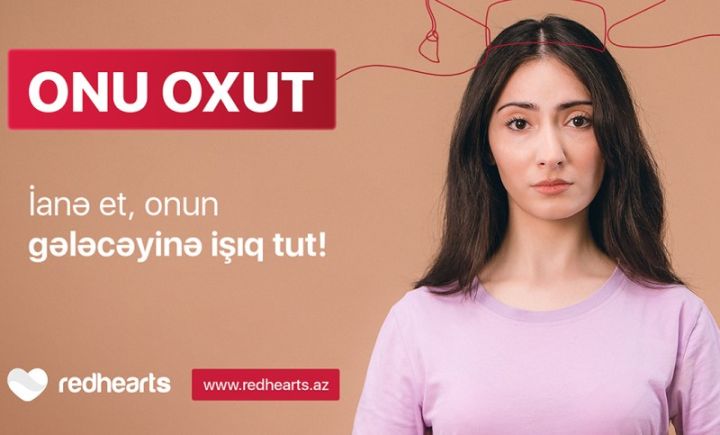“Onu oxut”, daha gözəl dünya qur