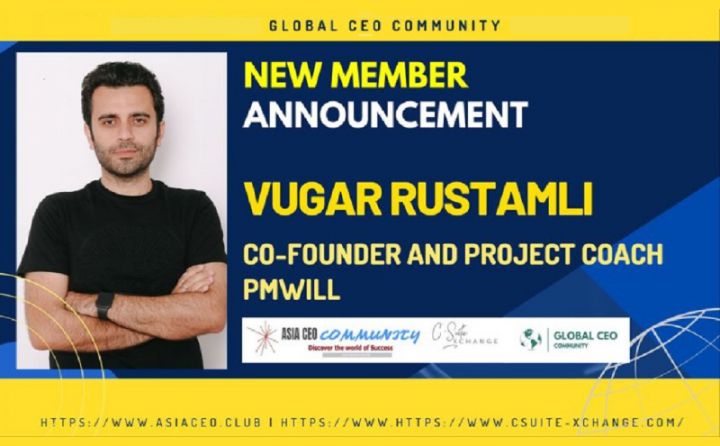 Azərbaycanlı layihə mütəxəssisi Qlobal və Asiya CEO Cəmiyyətinə üzv oldu