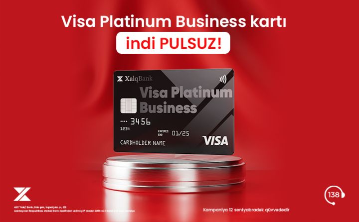 Xalq Bankdan Visa Platinum Business kartını pulsuz əldə edin
