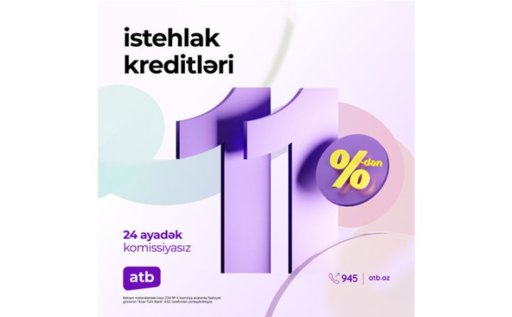 Azər Türk Bank güzəştli kredit kampaniyasını davam etdirir