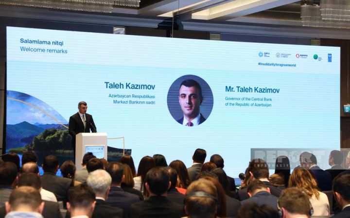 "Azərbaycanda "yaşıl artım"a keçid maliyyə sektorunun inkişaf strategiyasının əsas məqsədidir"