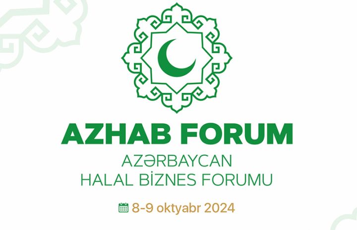 Azərbaycan Halal Biznes və Turizm Forumu keçiriləcək