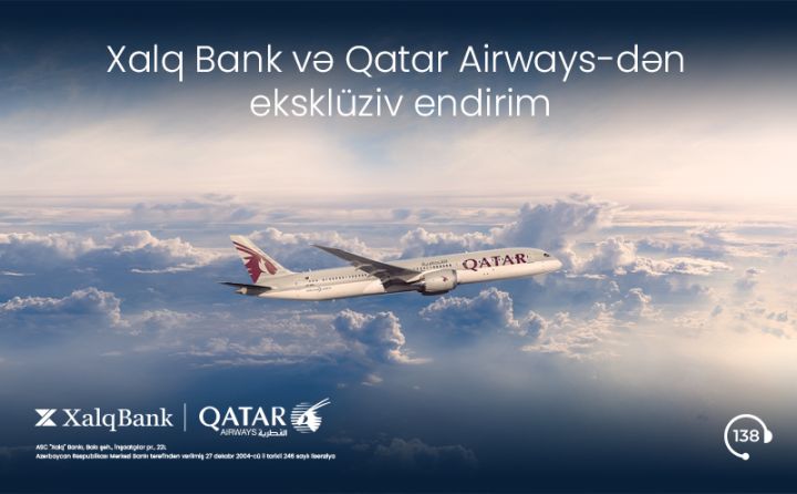 Xalq Bank və Qatar Airways-dən eksklüziv kampaniya davam edir