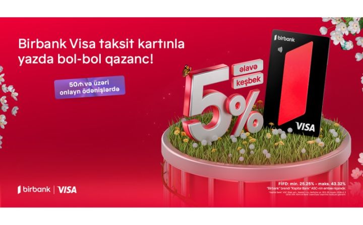 Birbank-dan yaz kampaniyası -  alış-verişlərdə əlavə keşbek imkanı