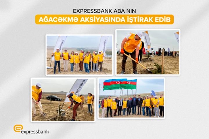 Expressbank ABA-nın ağacəkmə aksiyasında iştirak edib