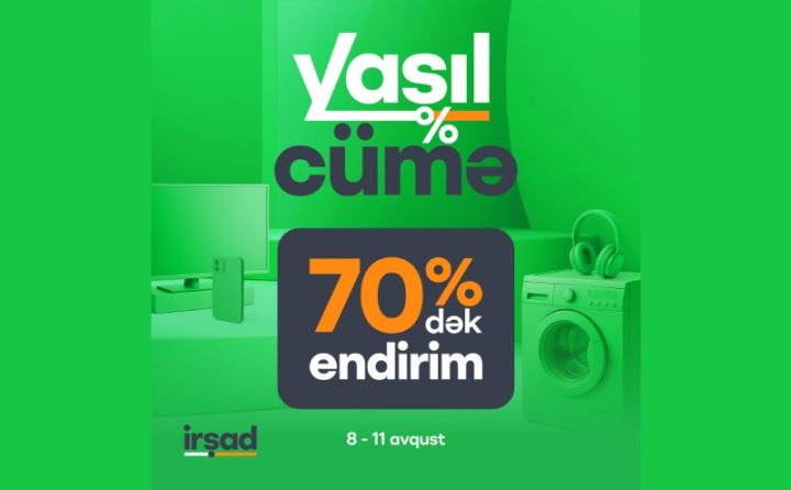 İrşad-da 8-11 avqustda böyük endirimlər olacaq