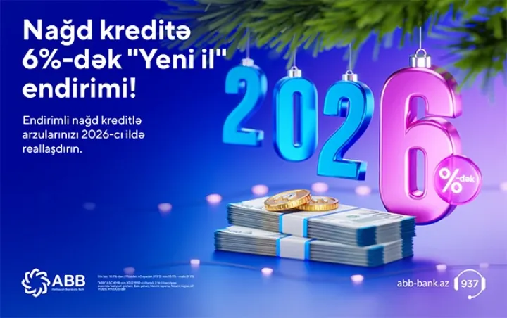 ABB-də nağd kreditə 6%-dək endirim!