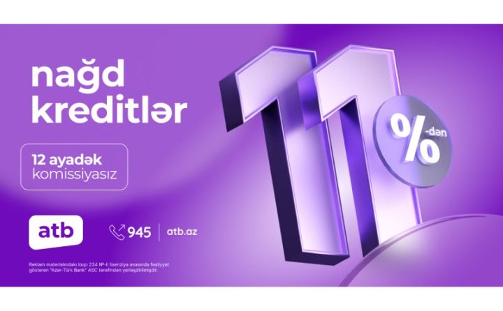Azər Türk Bankdan İstehlak kreditləri üzrə yeni kampaniya