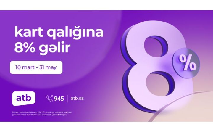Azər Türk Banka aid kartlardakı qalıqlar üzrə yeni faiz kampaniyası