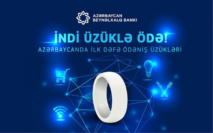 Ödənişləri indi üzüklə də aparmaq olar 