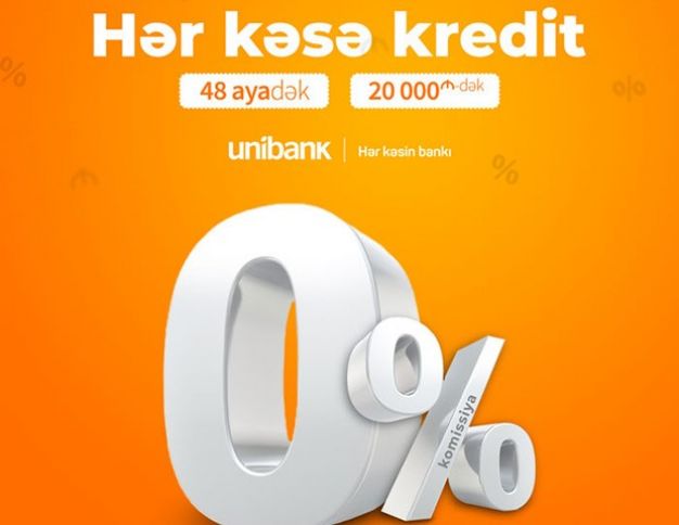 Unibank krediti hər kəs üçün 0% komissiyalı etdi