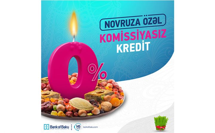 Bank of Bakudan hər kəsə komissiyasız, zaminsiz və endirimli kredit!