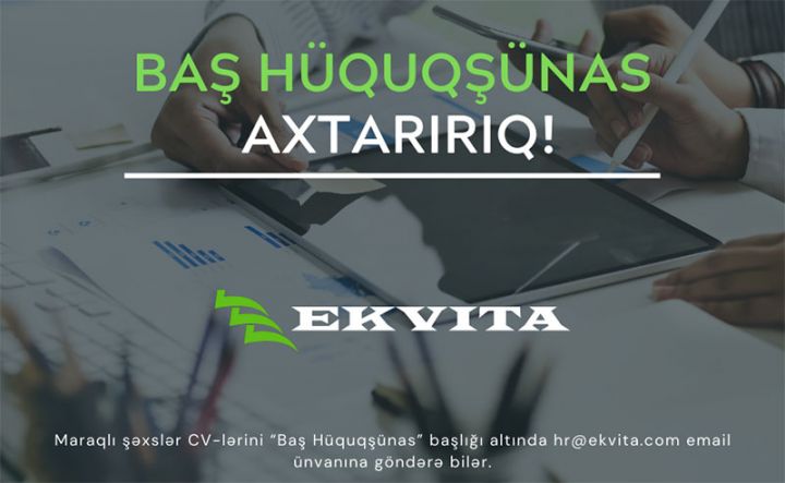 EKVİTA şirkəti Baş hüquqşünas axtarır