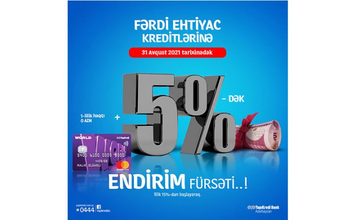 “Yapı Kredi Bank”da istehlak kreditlərinə 5% endirim
