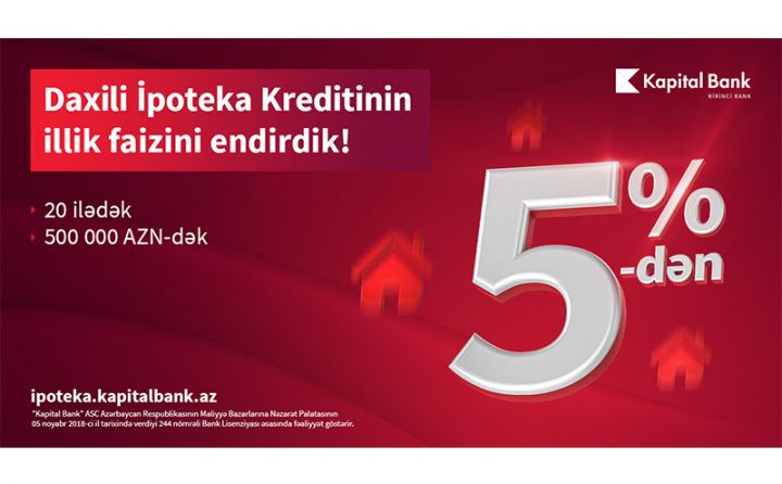 Kapital Bank daxili ipoteka kreditinin faizini endirdi!