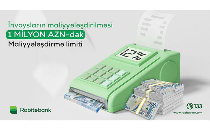 Rabitəbankdan “İnvoysların Maliyyələşdirilməsi” krediti!