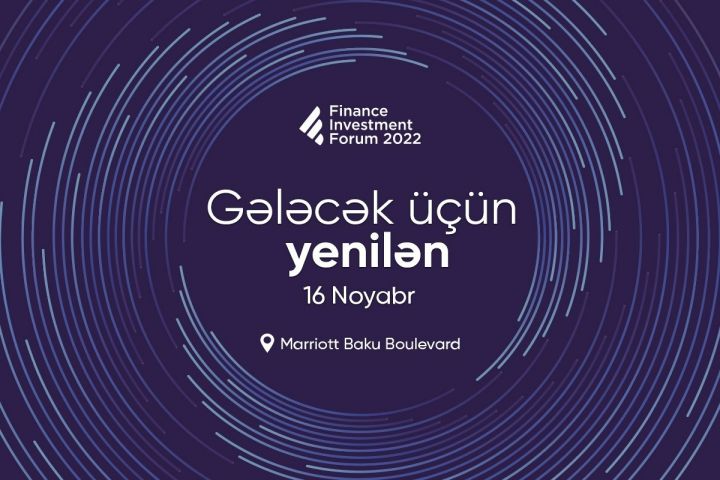 III Maliyyə və İnvestisiya Forumunun  bilet satışlarına start verildi!