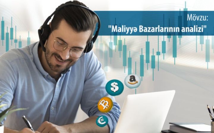 "Maliyyə Bazarlarının analizi" ödənişsiz vebinarı - ticarəti daha dərindən öyrənin