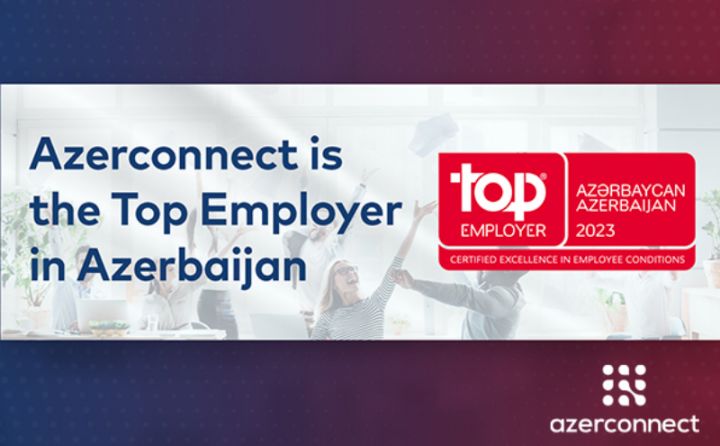 Azerconnect şirkəti Azərbaycanın ən yaxşı işəgötürəni seçilib