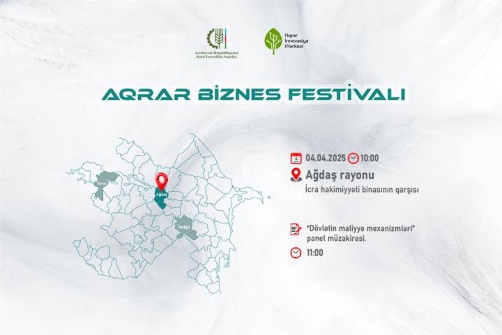 Növbəti Aqrar Biznes Festivalı Ağdaş rayonunda təşkil olunacaq