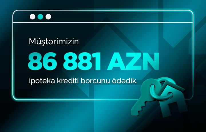 Vəfat edən şəxsin 87 min manata yaxın ipoteka borcunu “PAŞA Həyat Sığorta” ödədi