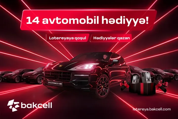 Bakcell 14 prestijli avtomobil və hədiyyələrlə bol lotereyaya başladı